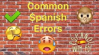 Common Mistakes by Spanish Learners