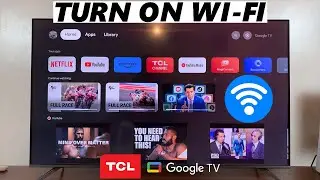 TCL Google TV: How To Turn ON Wi-Fi