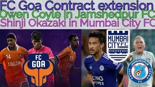 Transfer Talk Hindi Ep-81. FC Goa Contract extension. Shinji Okazaki in MCFC. Jamshedpur FC Coach.