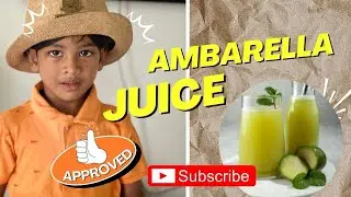 Ambaralla Juice By Little Chef Oneth #KidsCookingShow#EasyCookingForKids #CookingIdeasForKids 
