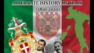 ALTERNATE HISTORY OF ITALY (1810-2020)