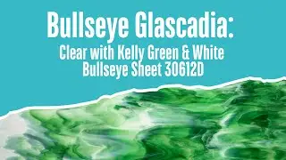 Bullseye Glascadia Clear with Kelly Green & White Bullseye Sheet 30612D