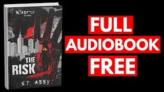 The Risk by S.T. Abby [Full Audiobook Free]