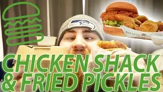 SHAKE SHACK'S CHICKEN SHACK & FRIED PICKLES WITH RANCH REVIEW