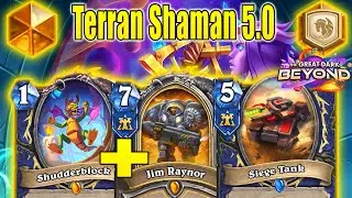 82% Winrate Terran Shaman 5.0 Deck After Nerfs Patch At The Great Dark Beyond Mini-Set | Hearthstone
