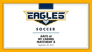 Matchday 8 - AACS at Mt Carmel (2016)