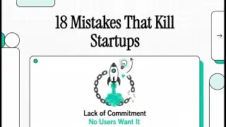 18 Mistakes That Kill Startups - Paul Graham