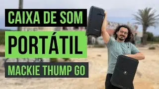 Caixa de som SEM TOMADA e port&aacute;til, para casamentos, eventos, ensaios | Mackie Thump Go