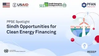 Sindh Opportunities for Clean Energy Financing - Pakistan Private Sector Energy Project (PPSE)