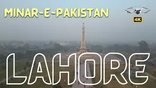 Drone Video: Minar-e-Pakistan in Lahore Punjab Pakistan
