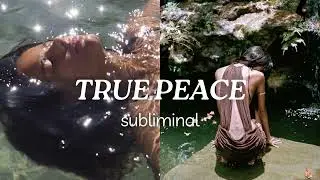 TRUE PEACE | Master detachement, find true happiness within, be grounded and more subliminal