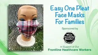 Easy One Pleat Face Mask for Families