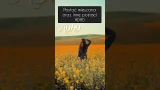 ADHD - objawy wg klasyfikacji ICD 11