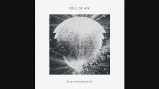 Soul Of Hex - Disco Permanente