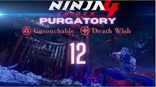 Ninja Gaiden 4 &ndash; Purgatory Gate 12 || Ryu || Deathwish Difficulty || Untouchable