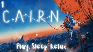 The Climb Begins | Cairn | Relaxing Gameplay