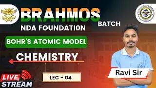 BOHR'S ATOMIC MODEL || CLASS 11TH || LEC 04 || By Ravi Sir || Brahmos Batch || ‪@HINDDEFENCEACADEMY‬