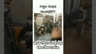Quartet singing on the train NYC 👌🏽🔥gospel music
