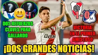 😀 ¡DOS GRANDES NOTICIAS en RIVER! 😀 | DOS REFUERZOS CLAVES para GALLARDO | TRIUNFO en el AMISTOSO