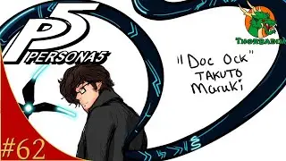 Persona 5 Royal #62 - Los Recuerdos de Maruki | Gameplay Espa&ntilde;ol