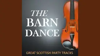 Highland Scottische: The Keel Row / Orange and Blue / John McAlpine / Cathkin Braes (Barn Dance...