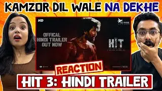 HIT 3 Trailer Reaction (Hindi) | Natural Star Nani & Srinidhi Shetty