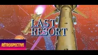 ITA 🇮🇹 LAST RESORT - il capolavoro Neo Geo che sfid&ograve; R-Type