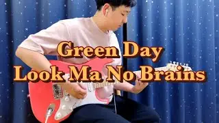Green Day - Look Ma No Brains (Guitar Cover)