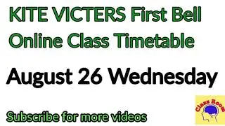 August 26 Wednesday first bell online class time table||tomorrow's time table||victers time table