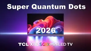 TCL X11L SQD-MINI LED TV: WHAT CAN WE EXPECT FROM THIS 4K SMART TV?