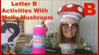 Letter B Activities With Teacher Mandy Mushroom