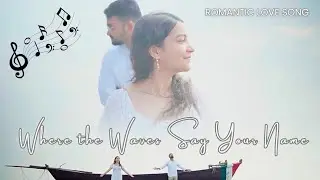 Where the waves say your name. #love #romanticmusic #romanticsong #english #bollywood #hitsong 