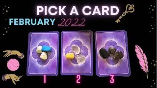 Must watch! February 2022 - ❤️🔮PICK A CARD Guidance and Energy Update2️⃣2️⃣2️⃣🧿