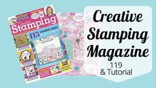 Creative Stamping Magazine 119 with Tutorial