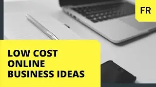 16 Best Low Cost Online Business Ideas