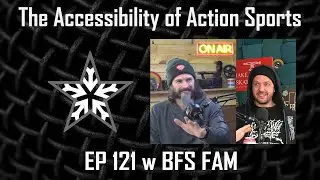 The Accessibility of Action Sports | BFSlive ep 121