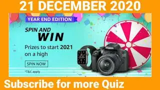 Amazon YEAR END EDITION Spin and Win Prizes and more (21 December 2020) 🔥Win Exciting Rewards | Quiz