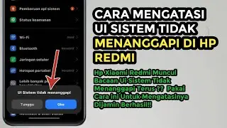 Cara Mengatasi Ui Sistem Tidak Menanggapi Redmi | Ui Sistem Terhenti Redmi