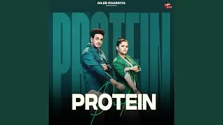 Protein (feat. Anjali Raghav)