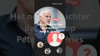 Het netwerk achter de moord op Peter R. de Vries