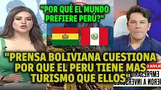 PRENSA BOLIVIANA QUIERE QUE PER&Uacute; LES DE EL SECRETO DE SU TURISMO Y MIRAN CON ENVIDIA