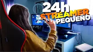 24H EN LA VIDA DE UNA STREAMER PEQUE&Ntilde;A