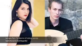 Jacopo Peri: Tu dormi e'l dolce sonno - Rennert&Bergm&uuml;ller