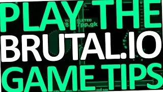How to Play Brutal.io Game (Tips for Beginners)