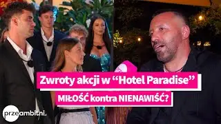 Pan Lektor o ZWROTACH AKCJI w „Hotel Paradise 9”. Kochanie kontra NIENAWIŚĆ?