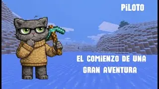 Piloto - El comienzo de una aventura en otro mundo -