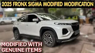 Fronx 2025 Modification ✅ Fronx Sigma Modified With Price ✅ Fronx Genuine Accessories 2025 ✅ 
