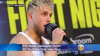 FBI Raids Calabasas Home Of YouTube Star Jake Paul