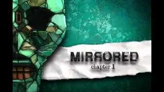 Mirrored Chapter 1 Game - SoundTrack