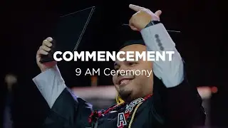 UNO Commencement 9 AM Ceremony